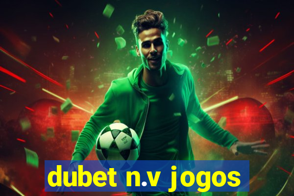 dubet n.v jogos